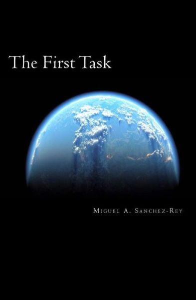 Cover for Miguel a Sanchez-Rey · The First Task (Paperback Book) (2017)