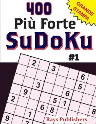 Cover for Rays Publishers · 400 Più Forte-SuDoKu #1 (Paperback Book) (2017)