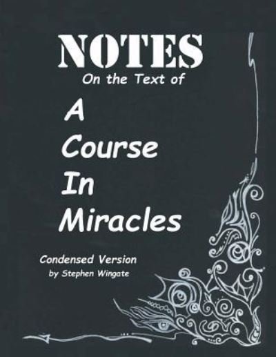 Cover for Stephen Wingate · Notes on the Text of a Course in Miracles (Paperback Bog) (2017)