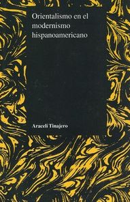 Cover for Araceli Tinajero · Orientalismo En El Modernismo Hispanoamericano (Pocketbok) (2003)