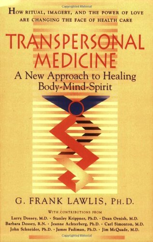 Cover for G. Frank Lawlis · Transpersonal Medicine: a New Approach to Healing Body-mind-spirit (Paperback Book) (2001)