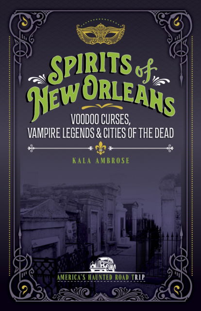 Cover for Kala Ambrose · Spirits of New Orleans (Paperback Book) [2 Revised edition] (2025)