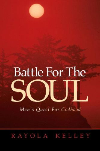 Cover for Rayola Kelley · Battle for the Soul (Paperback Book) (2002)