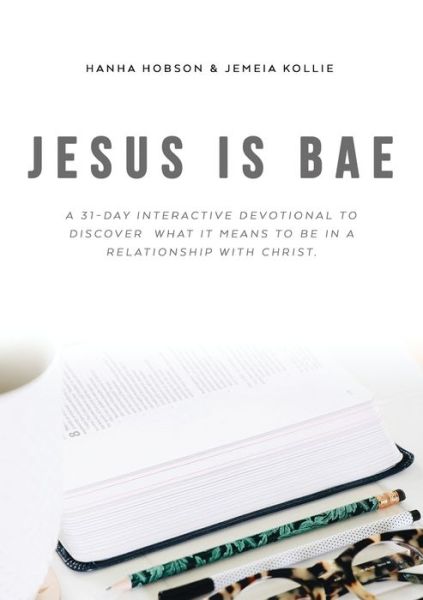 Cover for Hanha Hobson and Jemeia Kollie · Jesus Is Bae (Book) (2018)