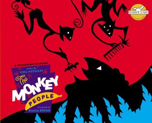 Cover for Eric Metaxas · The Monkey People (Rabbit Ears: a Classic Tale (Spotlight)) (Hardcover Book) (2005)