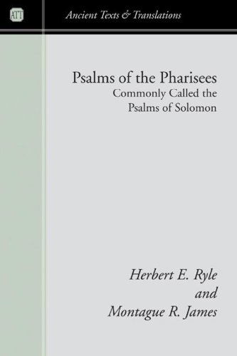 Cover for Herbert E. Ryle · Psalms of the Pharisees, Commonly Called the Psalms of Solomon: the Text Newly Revised from All the Mss. (Ancient Texts and Translations: Ser.) (Paperback Book) (2006)