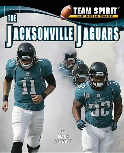 Cover for Mark Stewart · The Jacksonville Jaguars (Team Spirit (Norwood)) (Hardcover Book) [Rev Upd edition] (2012)