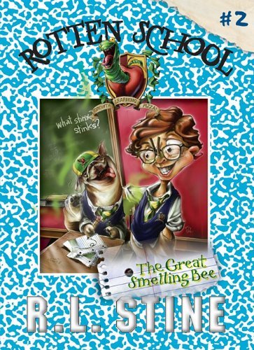 Cover for R. L. Stine · The Great Smelling Bee (Rotten School) (Hardcover Book) [Reprint edition] (2011)