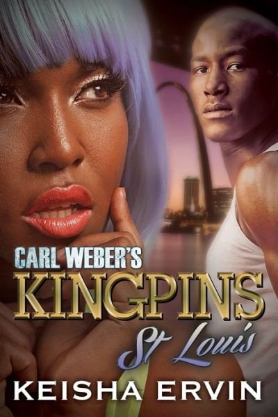 Cover for Keisha Ervin · Carl Weber's Kingpins: St. Louis (Paperback Book) (2019)