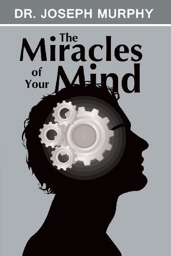 Cover for Dr Joseph Murphy · The Miracles of Your Mind (Taschenbuch) (2013)