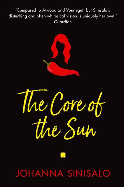 Cover for Johanna Sinisalo · The Core of the Sun (Taschenbuch) [Main edition] (2017)