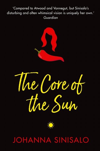 Cover for Johanna Sinisalo · The Core of the Sun (Paperback Bog) [Main edition] (2017)
