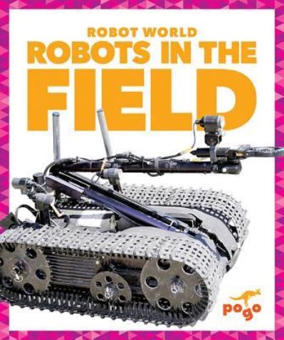 Cover for Jenny Fretland VanVoorst · Robots in the Field (Paperback Book) (2015)