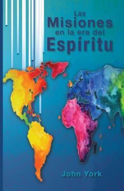 Cover for John York · Las Misiones en la era del Espiritu (Paperback Book) (2016)