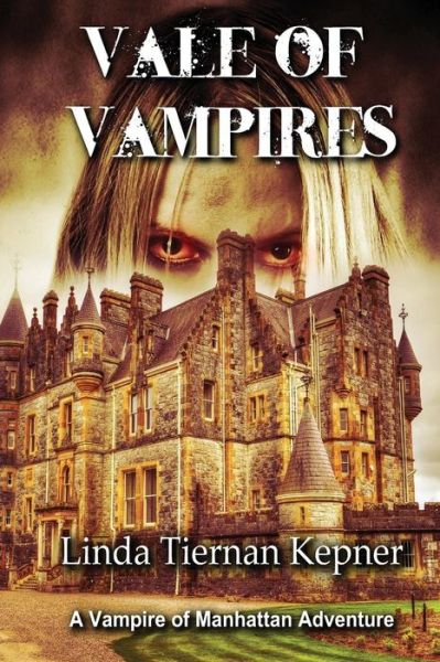 Cover for Linda Tiernan Kepner · Vale of Vampires (Paperback Book) (2015)