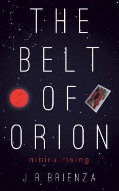 The Belt of Orion - J R Brienza - Livros - Mill City Press, Inc. - 9781635053265 - 31 de março de 2017