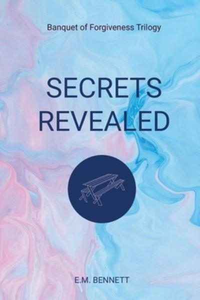 Cover for E M Bennett · Secrets Revealed (Pocketbok) (2021)