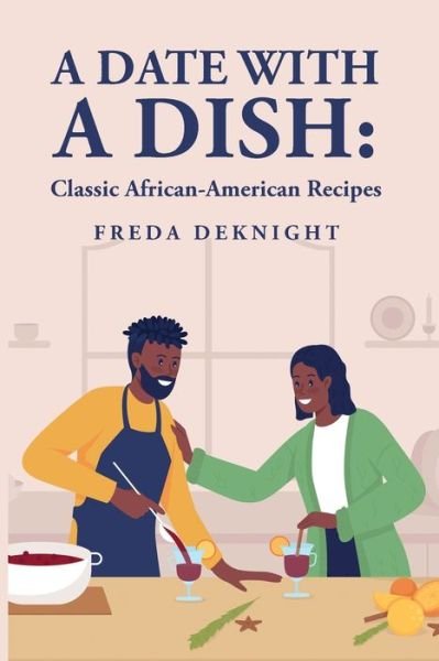 Cover for Freda Deknight · Date with a Dish (Book) (2023)