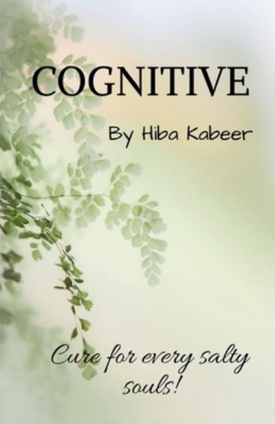 Cognitive - Hiba Kabeer - Kirjat - Notion Press - 9781639576265 - maanantai 14. kesäkuuta 2021