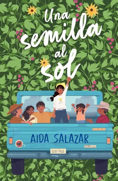 Cover for Aida Salazar · Semilla Al Sol / a Seed in the Sun (Buch) (2024)