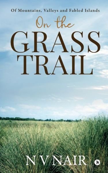 Cover for N V Nair · On the Grass Trail (Paperback Book) (2019)