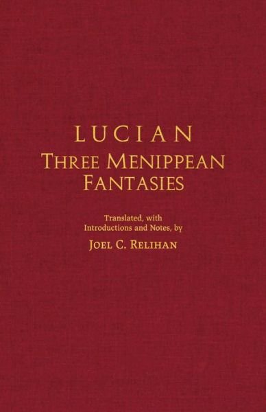 Cover for Lucian · Lucian: Three Menippean Fantasies (Hardcover bog) (2021)