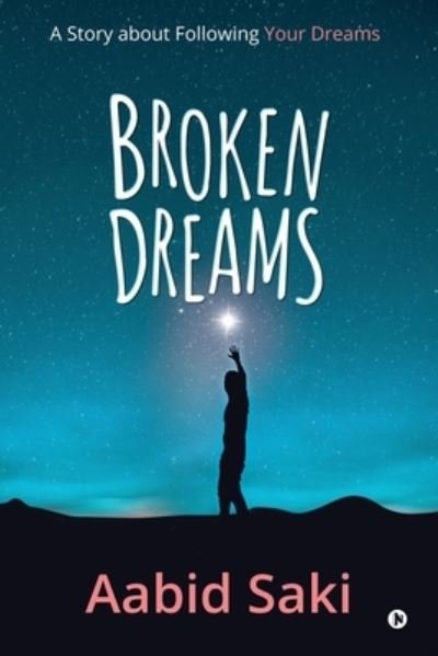 Cover for Aabid Saki · Broken Dreams (Pocketbok) (2020)