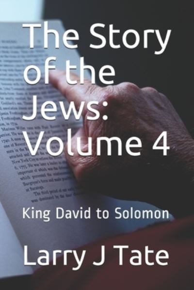 Cover for Larry J Tate · The Story of the Jews : Volume 4 (Paperback Book) (2020)