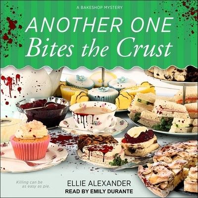 Another One Bites the Crust - Ellie Alexander - Música - Tantor Audio - 9781665191265 - 8 de dezembro de 2020