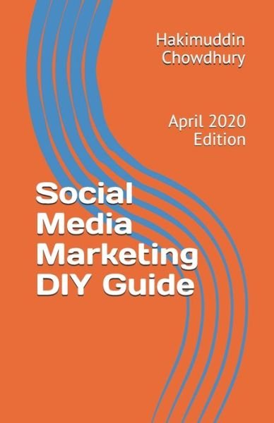 Cover for Hakimuddin Chowdhury · Social Media Marketing DIY Guide (Pocketbok) (2019)