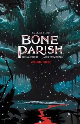 Cover for Cullen Bunn · Bone Parish Vol. 3 (Book) (2019)