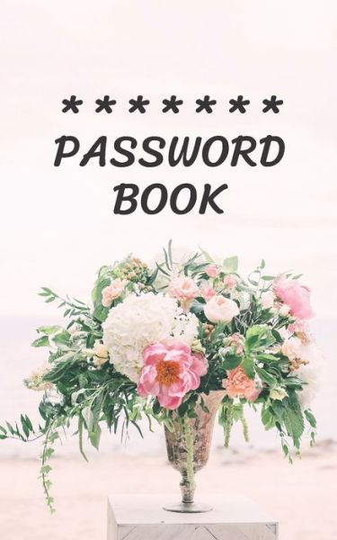 Cover for Iam W · Password Book with Tabs Keeper And Organizer You All Password Notebook (Pocketbok) (2019)