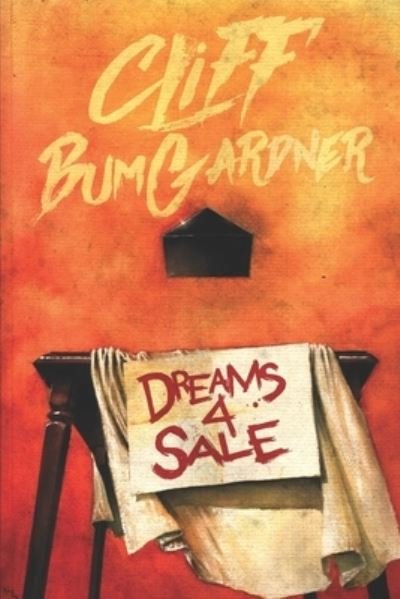Cliff Bumgardner · Dreams 4 Sale (Paperback Book) (2018)