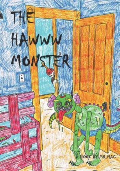 Cover for Mac · The Hawww Monster (Paperback Bog) (2018)