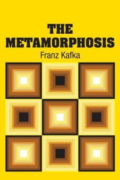 Cover for Franz Kafka · The Metamorphosis (Paperback Book) (2018)
