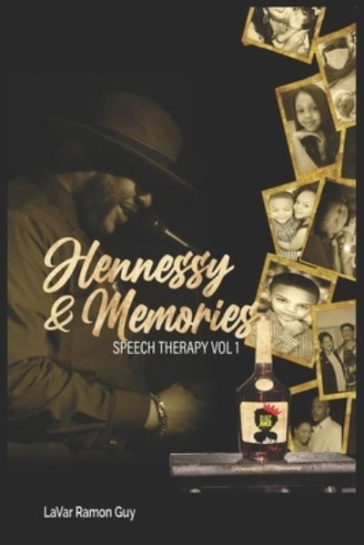 Cover for LaVar Guy · Hennessy &amp; Memories (Book) (2022)