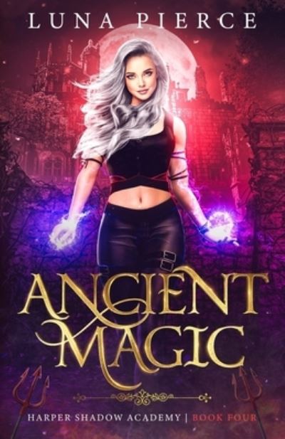 Cover for Luna Pierce · Ancient Magic (Paperback Book) (2020)