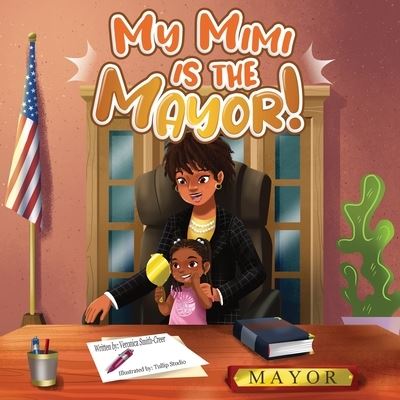 Cover for Veronica Smith-Creer · My Mimi Is the Mayor (Book) (2022)