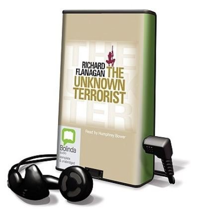 Cover for Richard Flanagan · The Unknown Terrorist (N/A) (2009)