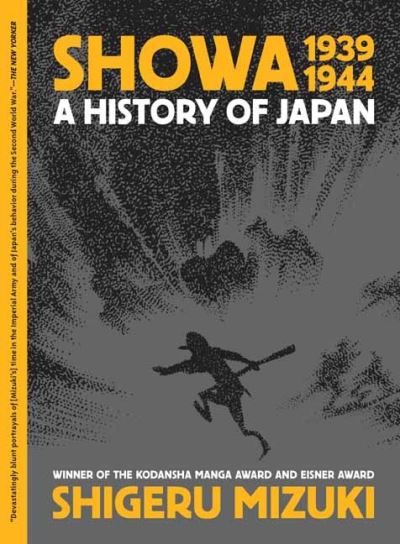 Showa 1939-1944: A History of Japan - Shigeru Mizuki - Books - Drawn and Quarterly - 9781770466265 - August 23, 2022