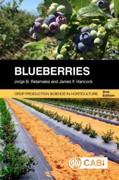 Cover for Retamales, Jorge (Universidad de Talca, Chile) · Blueberries - Crop Production Science in Horticulture (Paperback Book) (2018)