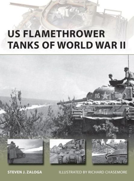 Cover for Steven J. Zaloga · US Flamethrower Tanks of World War II - New Vanguard (Paperback Book) (2013)