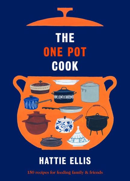 Cover for Hattie Ellis · The One Pot Cook (Hardcover Book) (2016)