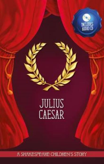 Cover for Macaw Books · Julius Caesar - 20 Shakespeare Children's Stories (Easy Classics) (Book) (2017)