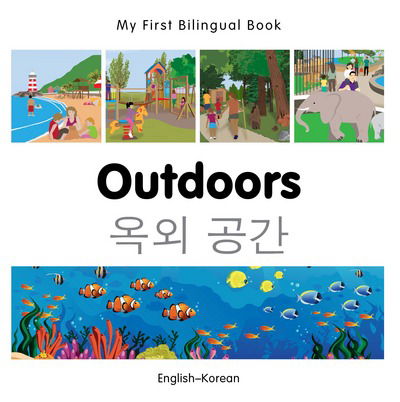 Cover for Milet Publishing · My First Bilingual Book -  Outdoors (English-Korean) - My First Bilingual Book (Board book) (2015)