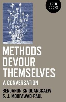Cover for Benjanun Sriduangkaew · Methods Devour Themselves: a conversation (Pocketbok) (2018)