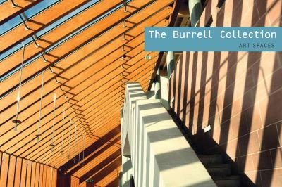 Cover for Robert Gartshore · The Burrell Collection: Art Spaces - Art Spaces (Paperback Book) (2024)