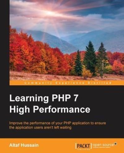 Cover for Altaf Hussain · Learning PHP 7 High Performance (Pocketbok) (2016)