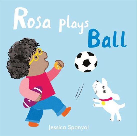 Cover for Jessica Spanyol · Rosa Plays Ball - All About Rosa (Board book) (2018)