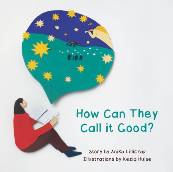 Cover for Anika Lillicrap · How Can They Call It Good? (Paperback Book) (2022)